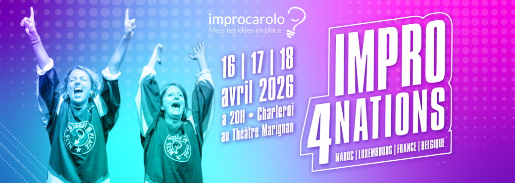 IMPRO4NATIONS 18 avril | Petite finale et finale