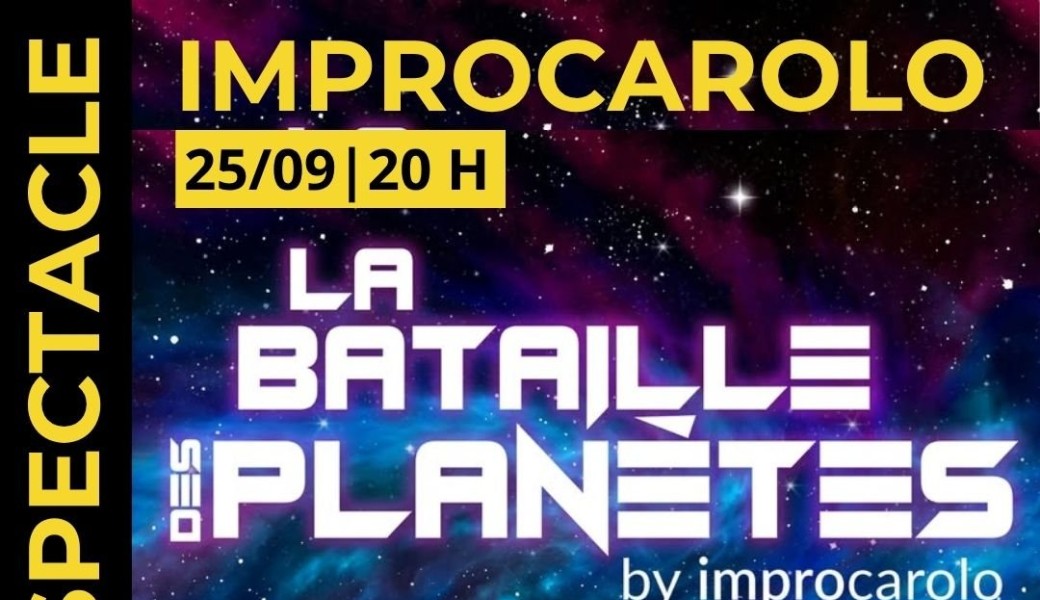 Improcarolo | La Bataille des Planètes #1