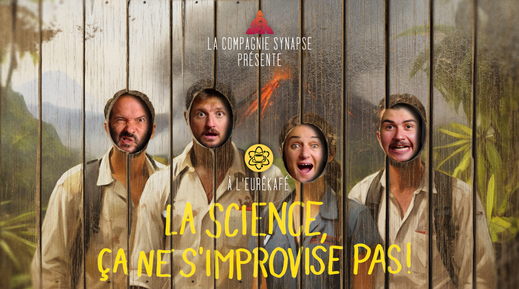 La Science, ça ne s'improvise pas ! - Eurêkafé