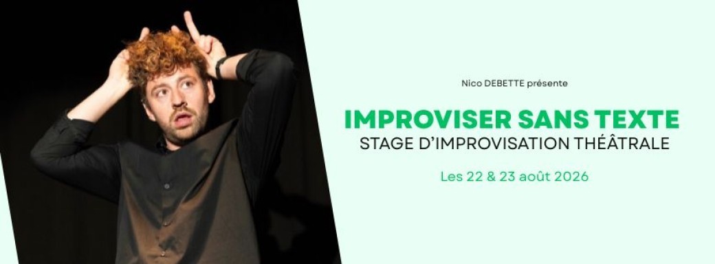 Improviser sans texte • Stage d'improvisation 