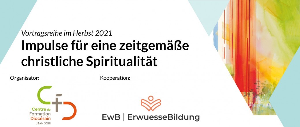 Impulse für eine zeitgemäße christliche Spiritualität