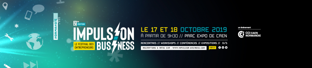 IMPULSION BUSINESS, Festival des entrepreneurs