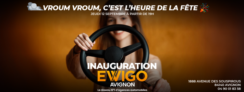 Inauguration Agence EWIGO Avignon 