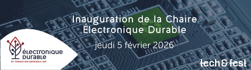 Inauguration de la Chaire Electronique durable
