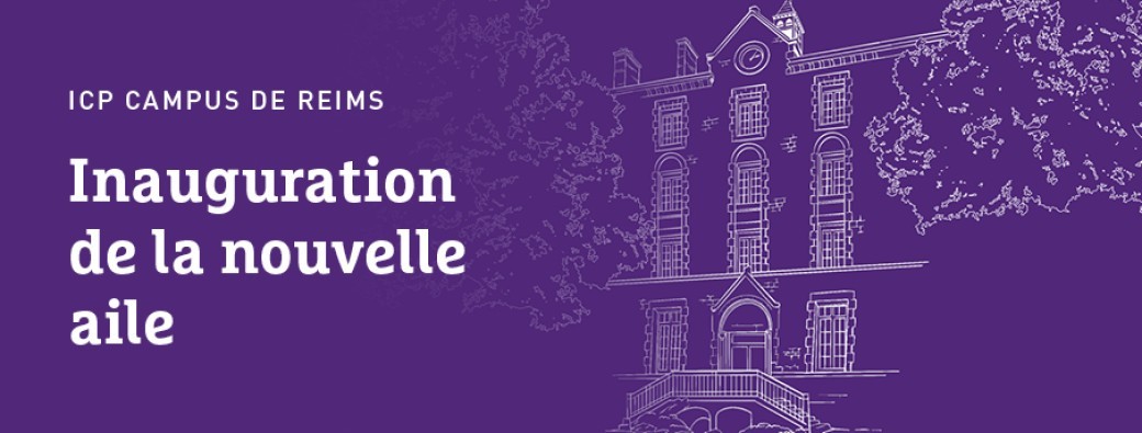 Inauguration aile B - ICP campus de Reims