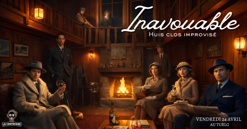 Inavouable - Huis clos improvisé