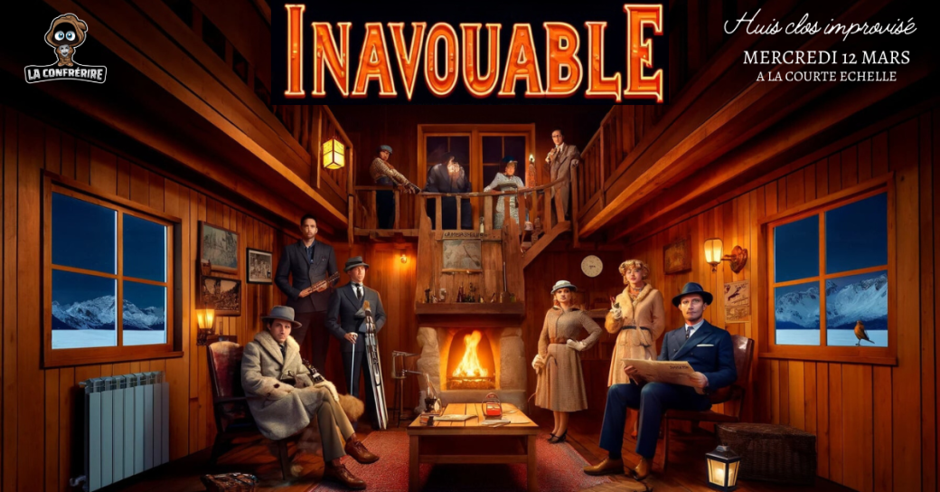 Inavouable - Huis clos improvisé
