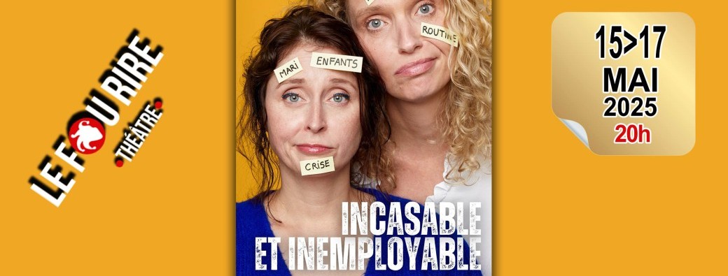 Incasable et inemployable
