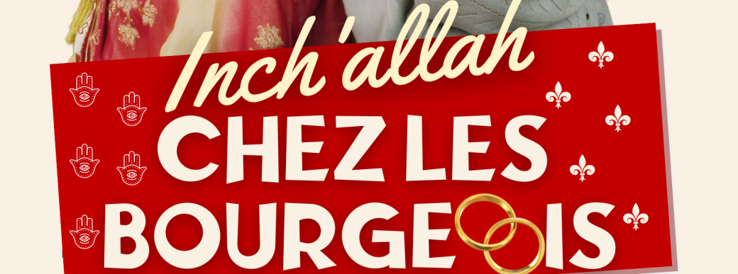 Inch'allah chez les bourgeois