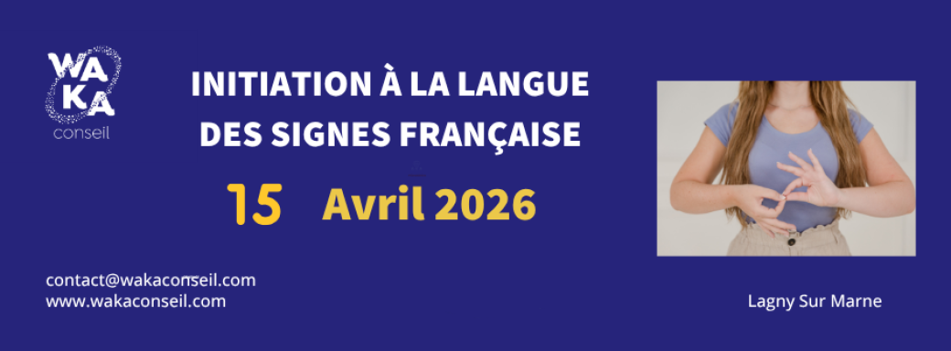 Initiation à la Langue des Signes Française
