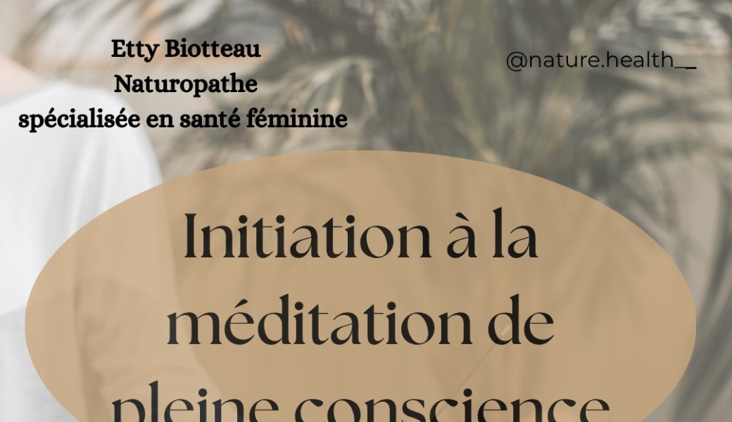 Initiation à la méditation de pleine conscience