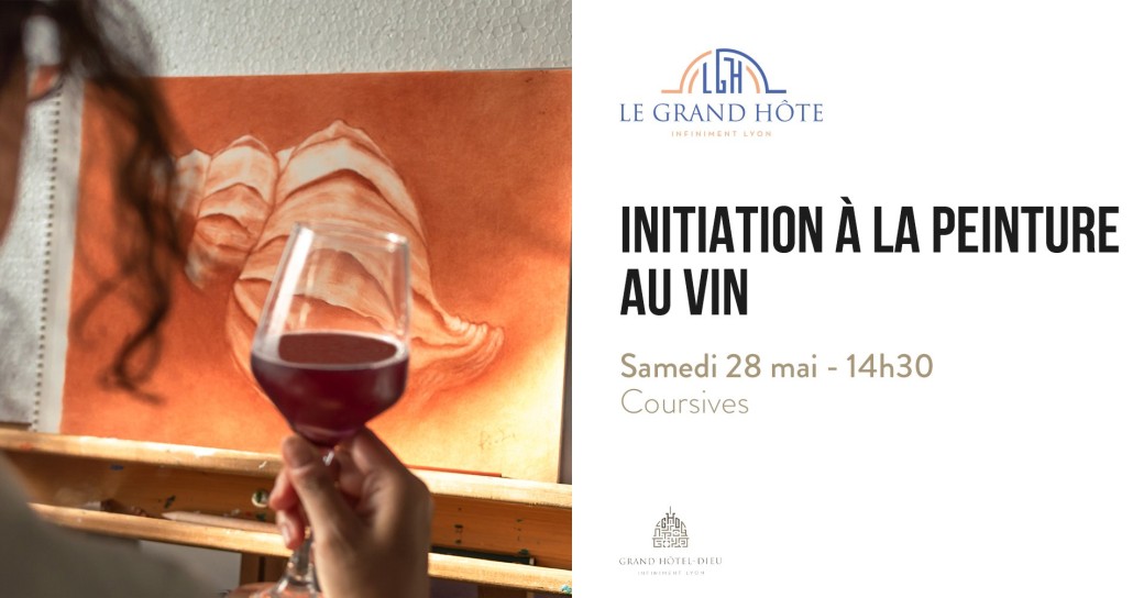 Initiation à la peinture au vin | Atelier DIY, Le Grand Hôte