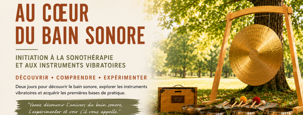 Initiation à la Sonothérapie et aux Instruments Vibratoires (2 jours)