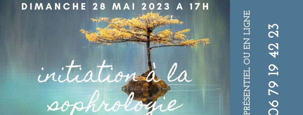 Initiation à la Sophrologie dimanche 28 mai 2023 Paris 17