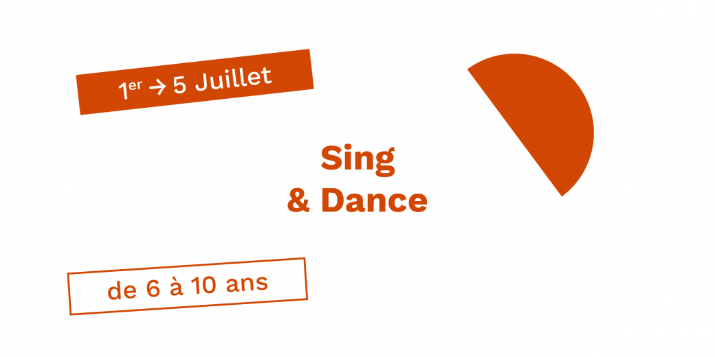 "Sing & Dance" 6-10 ans  