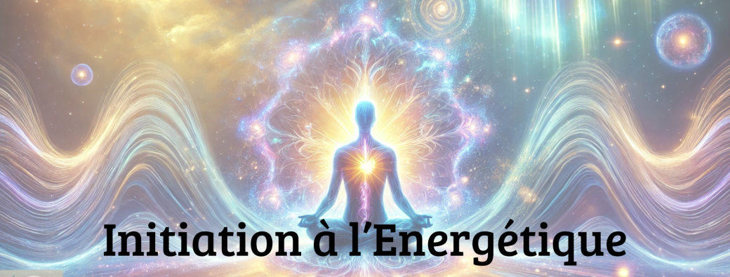 Initiation à l'énergétique