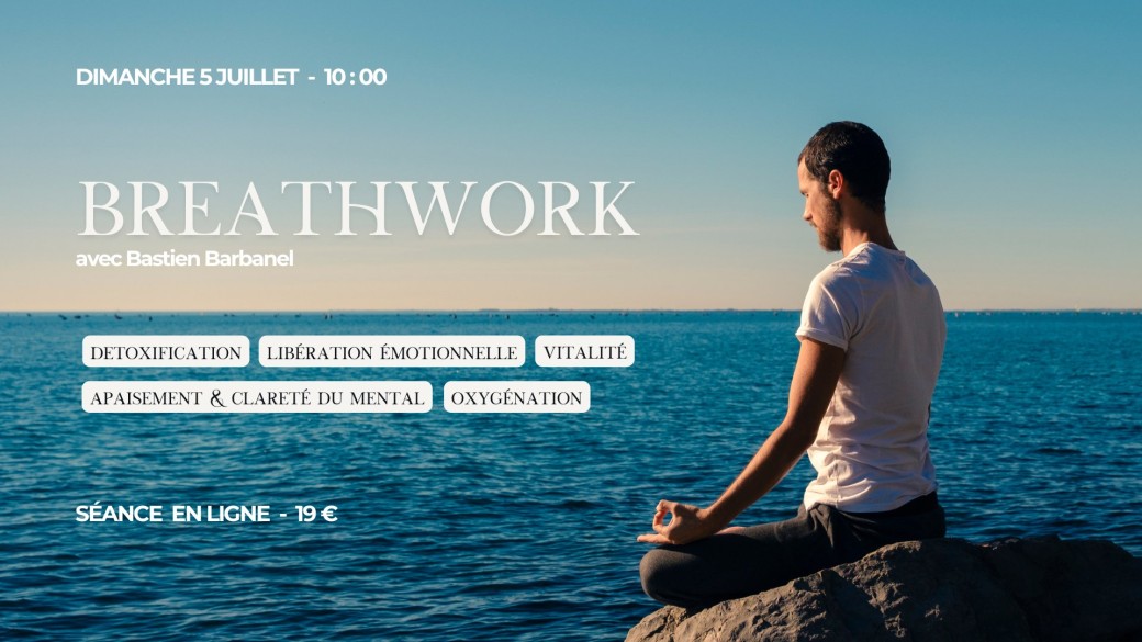 Initiation au breathwork - respiration consciente et connectée