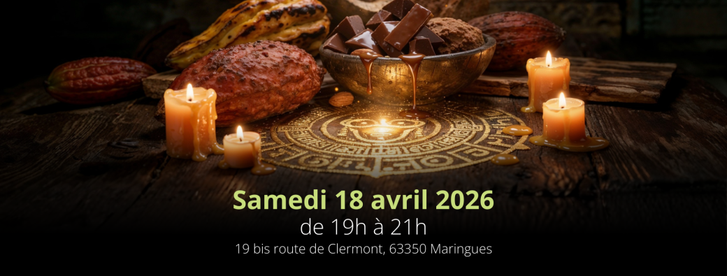 Initiation au cercle cacao - " À la découverte du cacao sacré"