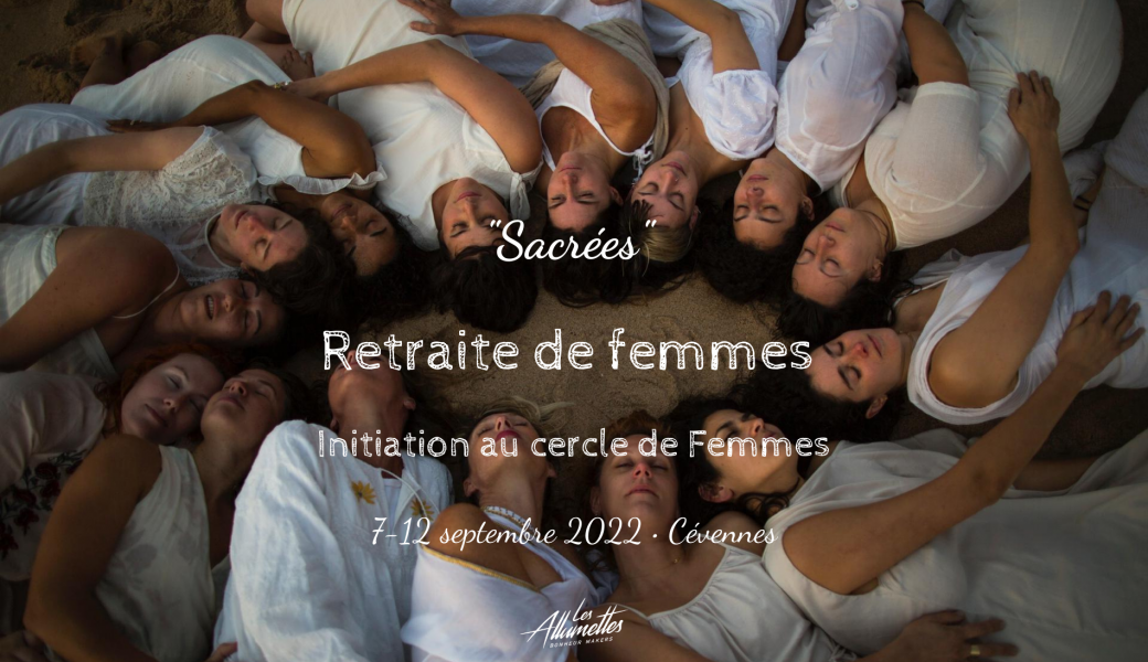 Initiation au Cercle de Femmes ☾ Sacrées • Cévennes France