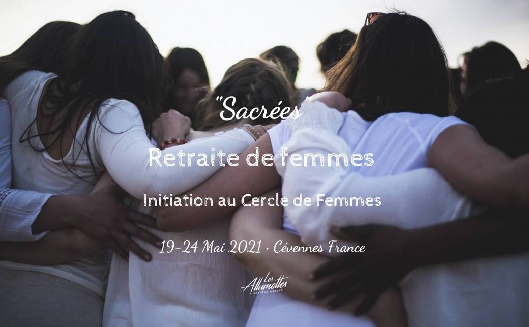 Initiation au Cercle de Femmes ☾ Sacrées • France