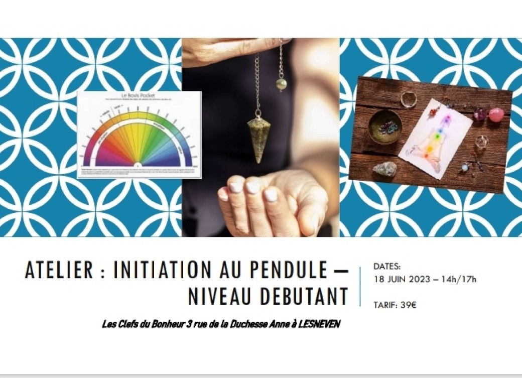 Initiation au pendule - Niveau débutant Initiation au pendule - Niveau débutant