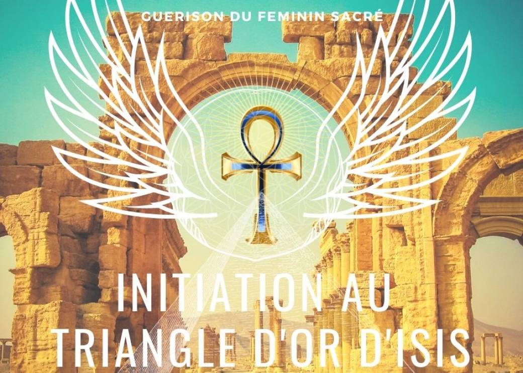 Initiation au triangle d'Or d'Isis