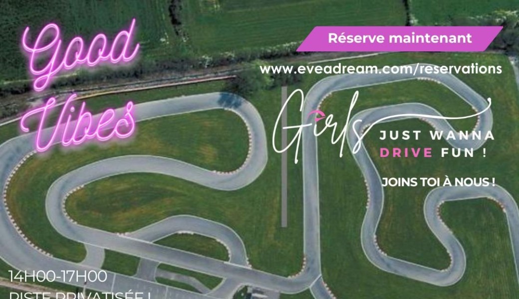 Girls just wanna DRIVE fun Events - Karting des Fagnes 