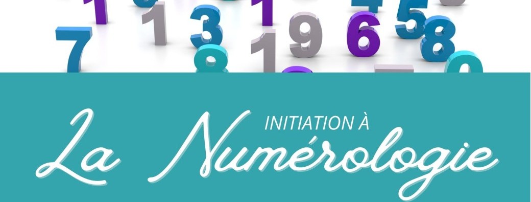 INITIATION À LA NUMÉROLOGIE