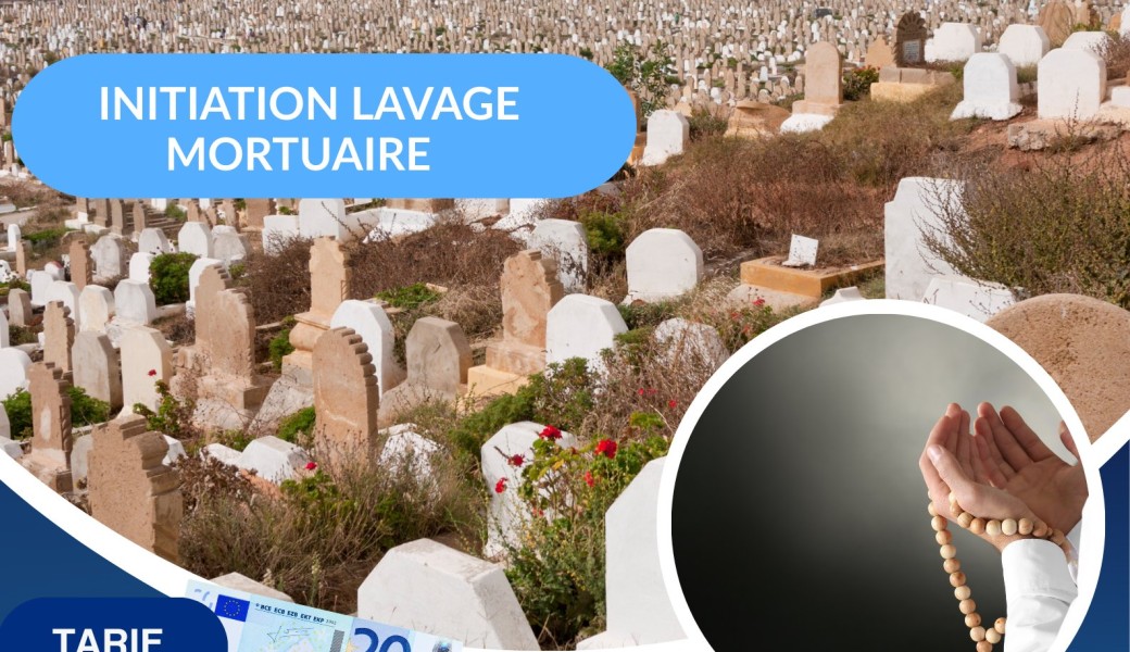 Initiation lavage mortuaire 