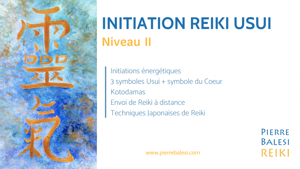 Initiation Reiki Usui Juillet - Niveau 2