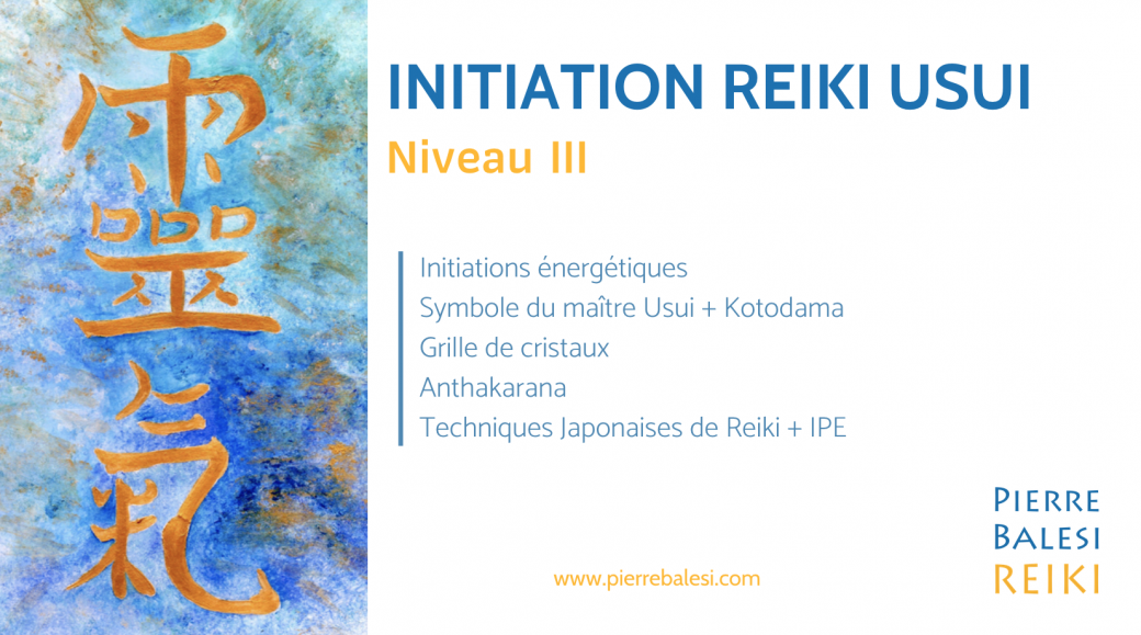 Initiation Reiki Usui Juin- Niveau 3
