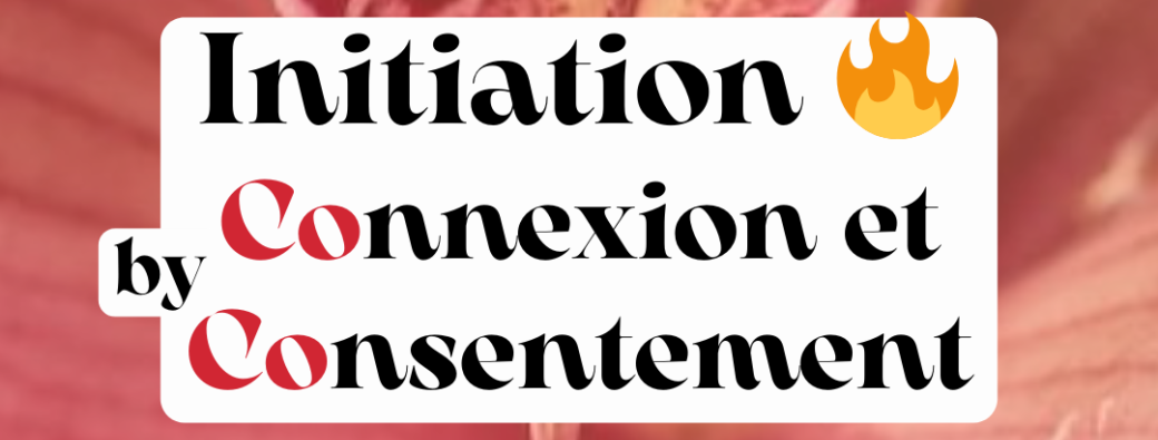 Initiation SxPo niv.1 Consentement & niv. 2 Massages 4 Mains