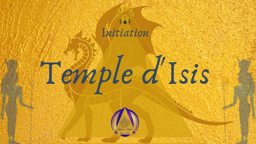 Initiation Temple d'Isis