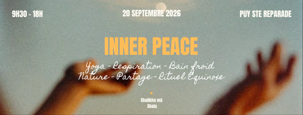 INNER PEACE ~  Retrouver le calme intérieur