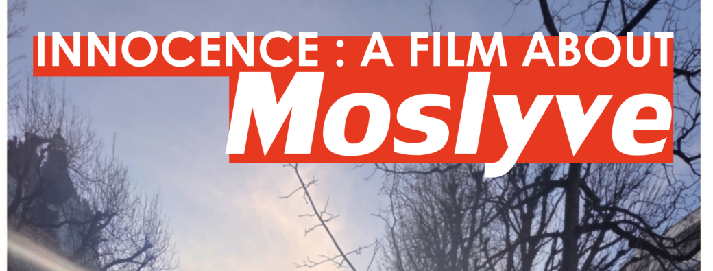 Innocence : A Film about Moslyve