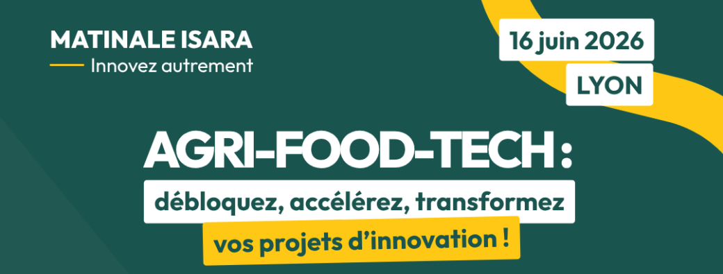 AGRI-FOOD-TECH : débloquez, accélérez, transformez vos projets d’innovation !