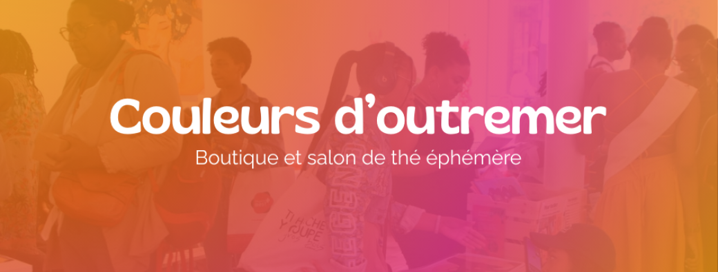 Inscription – 3e édition de Couleurs d’Outremer