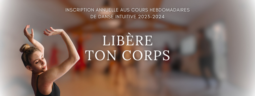 Inscription 3ème Trimestre de cours hebdomadaires de Danse Intuitive à Nîmes 2023-2024
