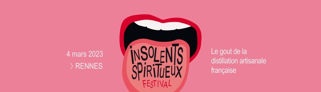 Insolents Spiritueux Festival
