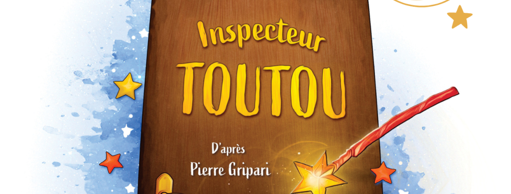 Inspecteur Toutou (dès 6 ans)