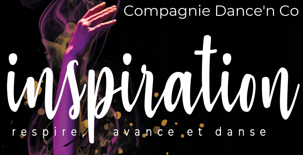 "inspiration", Spectacle de la Cie Dance-n Co