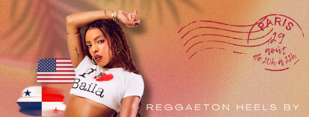 Workshop Internacional de Raggaeton Heels con Love Baila