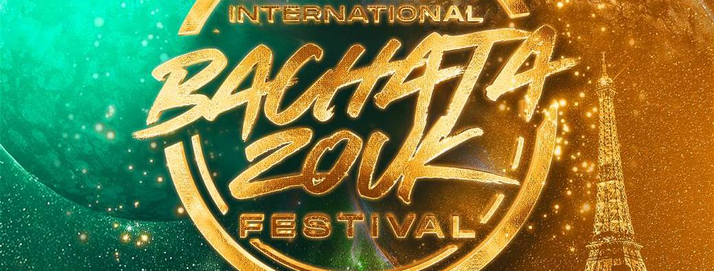 INTERNATIONAL BACHATA ZOUK FESTIVAL - PARIS ÉDITION