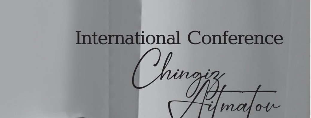 International Conference CHINGIZ AITMATOV and UNESCO