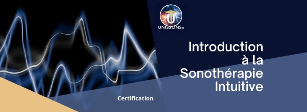 > Introduction à la Sonothérapie Intuitive