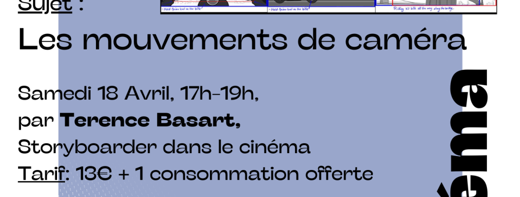 Introduction au langage cinématographique par le Storyboard, cours n°4: Les mouvements de caméra