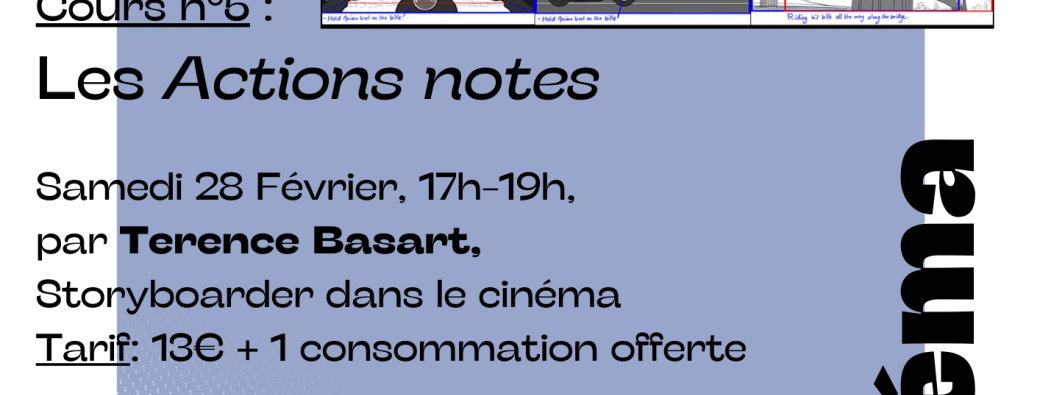 Introduction au langage cinématographique par le Storyboard, cours n°5 : Les Actions Notes