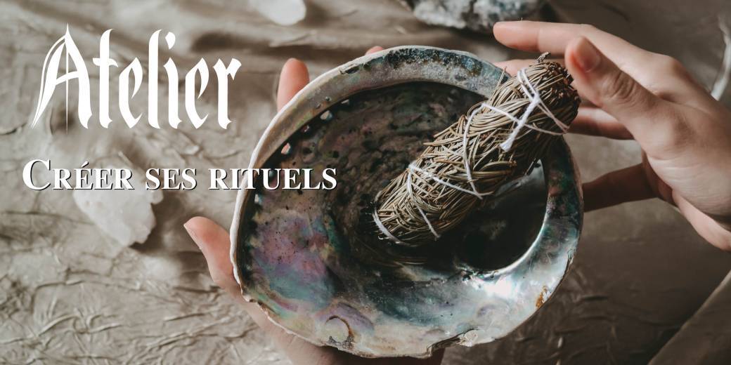 Atelier : Créer ses propres rituels