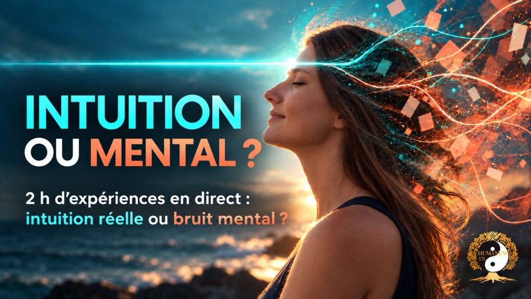 Intuition ou mental ?