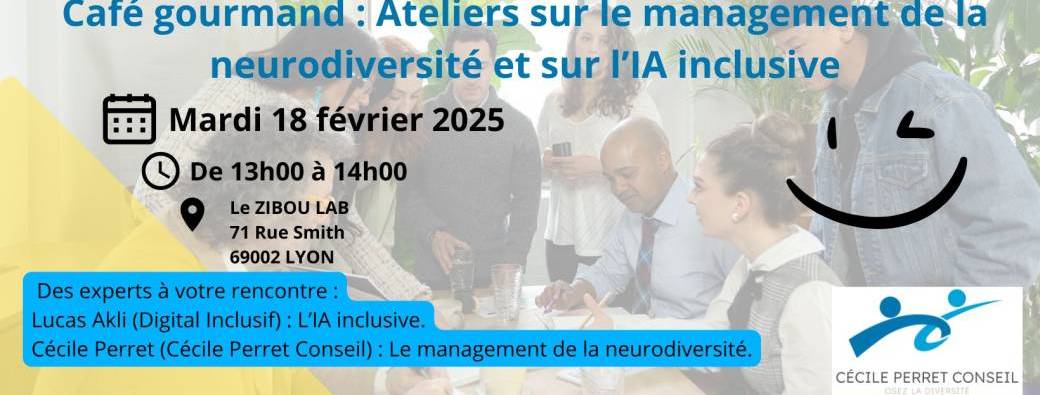 Invitation Café Thé gourmant Découverte IA inclusive & la diversité cognitive en entreprise